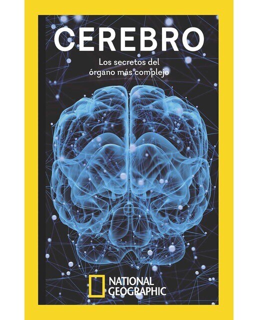 Cerebro: Los secretos del órgano más complejo