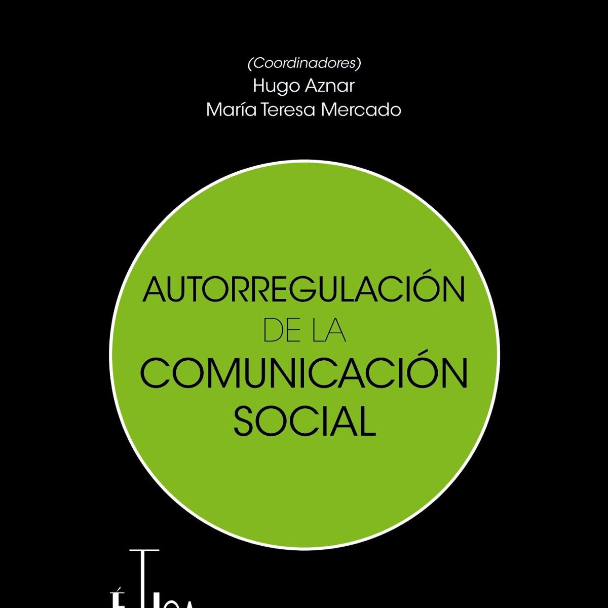 Imagen 0 de Autorregulación de la comunicación social (Tapa blanda con solapas)