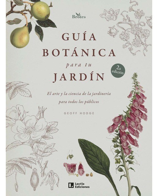 Guía botánica para tu jardín: El arte y la ciencia de la jardinería para todos los públicos (Capa dura) 1