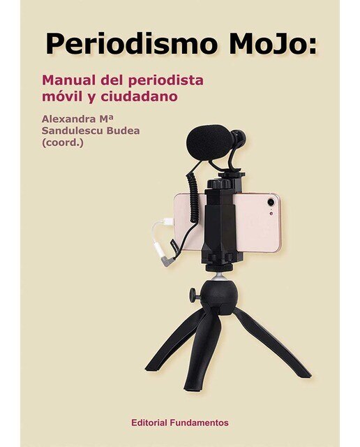 Imagen 0 de Periodismo MOJO: Manual del periodista móvil y ciudadano