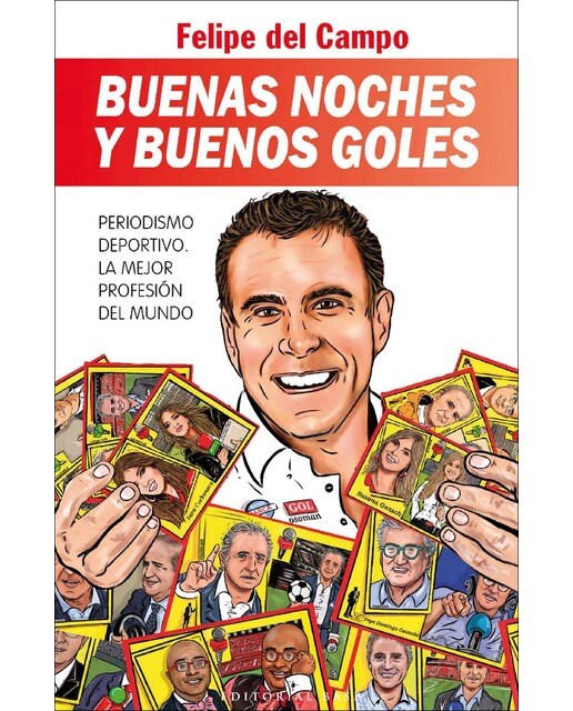 Imagen 0 de Buenas noches y buenos goles: Periodismo deportivo. La mejor profesión del mundo  (Tapa blanda)