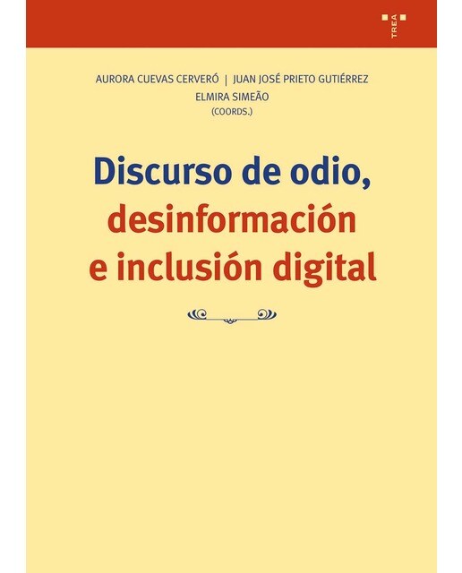 Discurso de odio, desinformación e inclusión digital