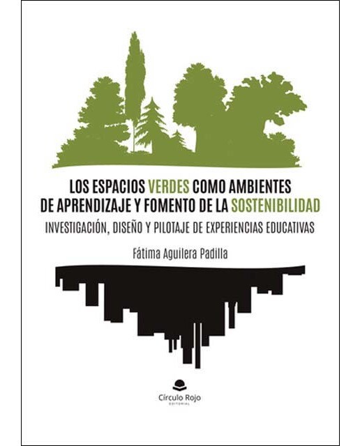 Los espacios verdes como ambientes de aprendizaje y fomento de la sostenibilidad: investigación, diseño y pilotaje de experiencias educativas: Invest