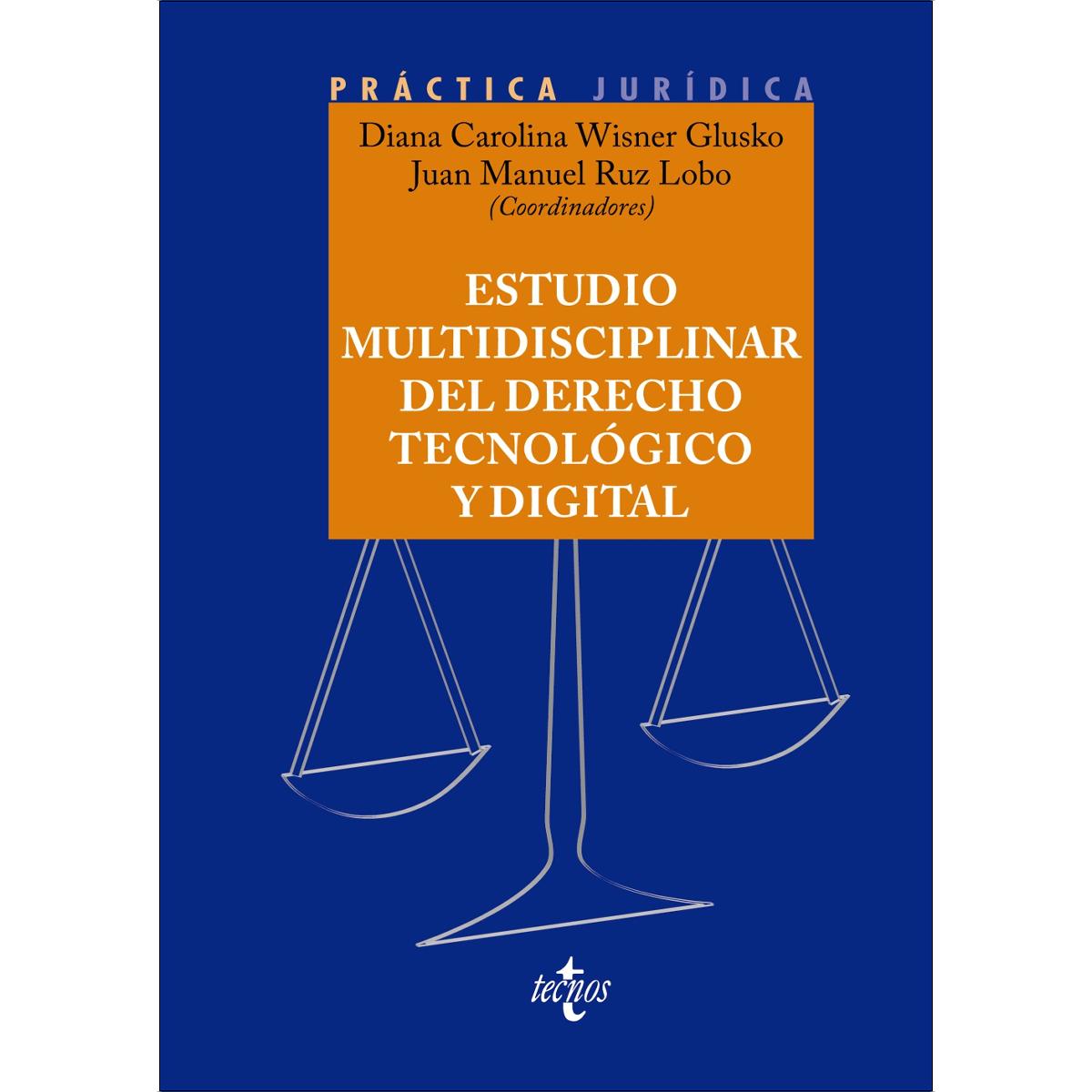 Imagen 0 de Estudio multidisciplinar del Derecho tecnológico y digital