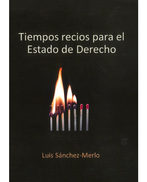 Imagem 0 de Tiempos recios para el estado de derecho