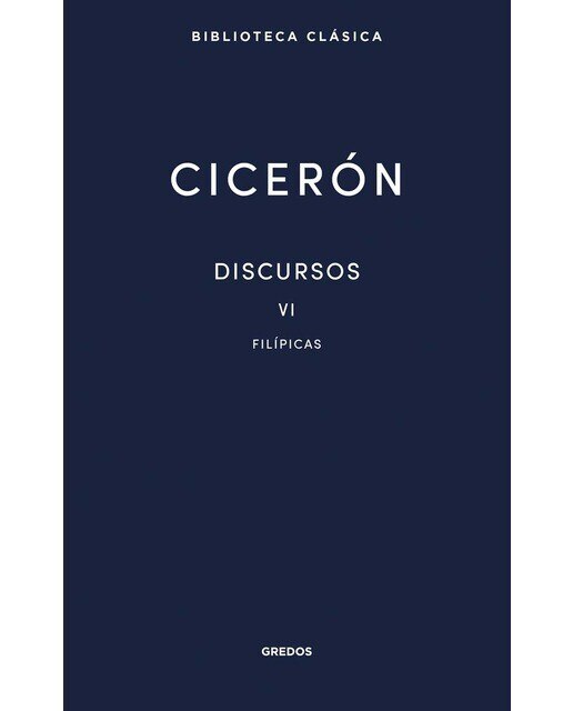 Imagen 0 de Discursos Vol. VI. Filípicas (Tapa dura)