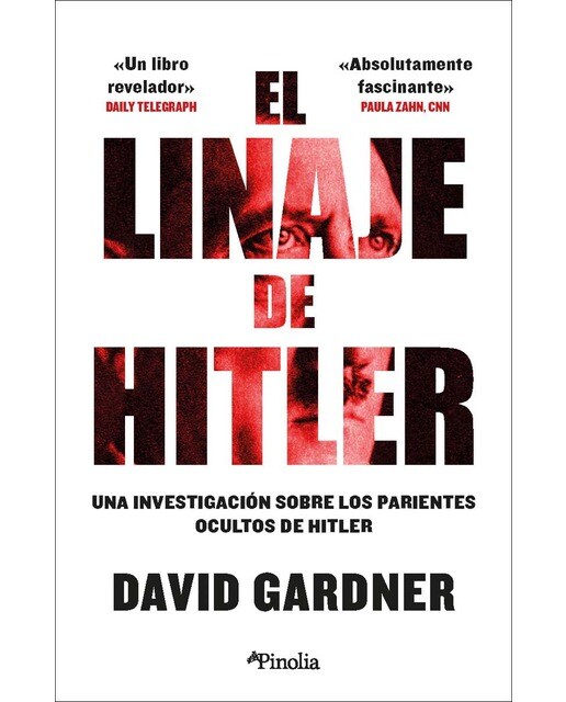 Imagen 0 de El linaje de Hitler: Una apasionante investigación para encontrar a los parientes ocultos del Führer  (Tapa blanda)