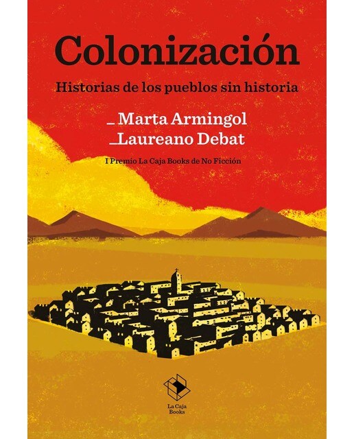Imagen 1 de Colonización: Historias de los pueblos sin historia  (Tapa blanda con solapas)