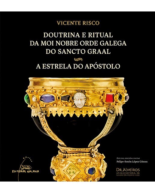 Doutrina e ritual da moi nobre orde galega do Sancto Graal - A estrela do apóstolo (Capa mole com abas) 1