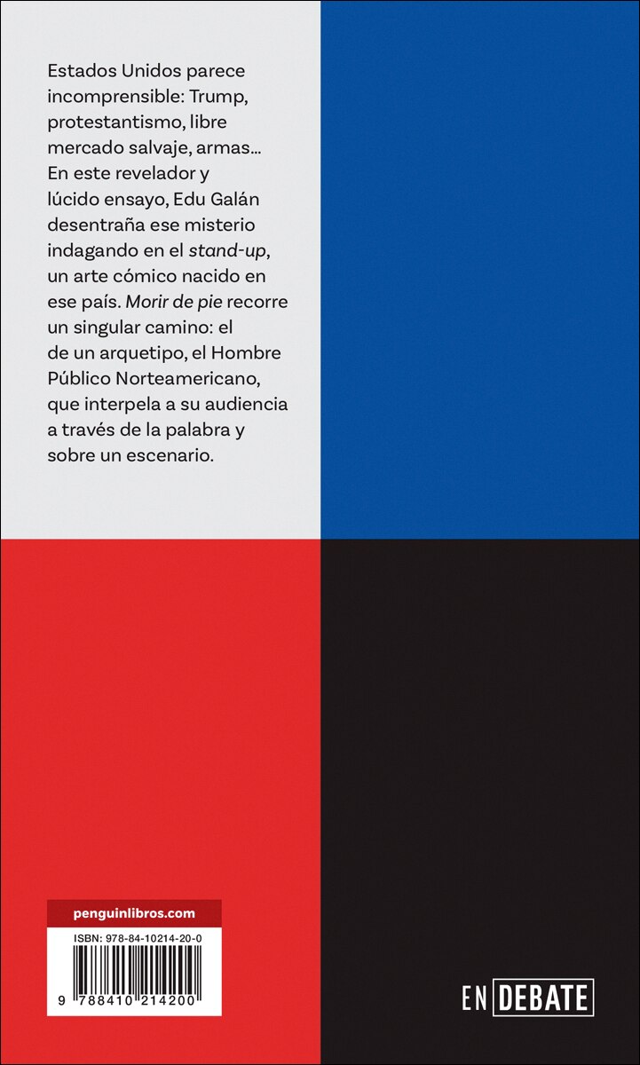Morir de pie (Serie ENDEBATE): Estados Unidos ante el espejo del stand-up  (Tapa blanda) 2