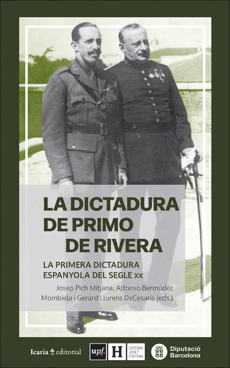 La dictadura de Primo de Rivera: La primera dictadura espanyola del segle XX (Capa mole com abas) 1