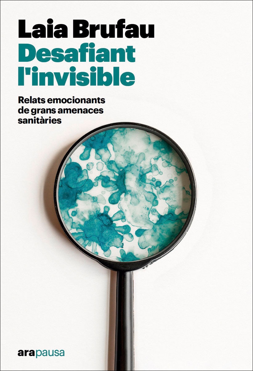 Desafiant l'invisible: Relats emocionants de grans amenaces sanitàries (Capa mole com abas) 1