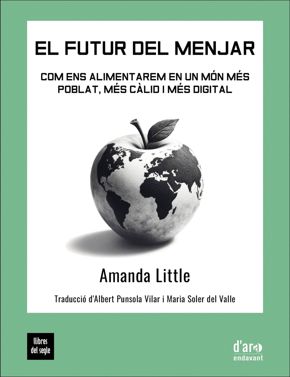 Imagem 0 de El futur del menjar: Com ens alimentarem en un món més poblat, més càlid i més digital (Capa mole com abas)