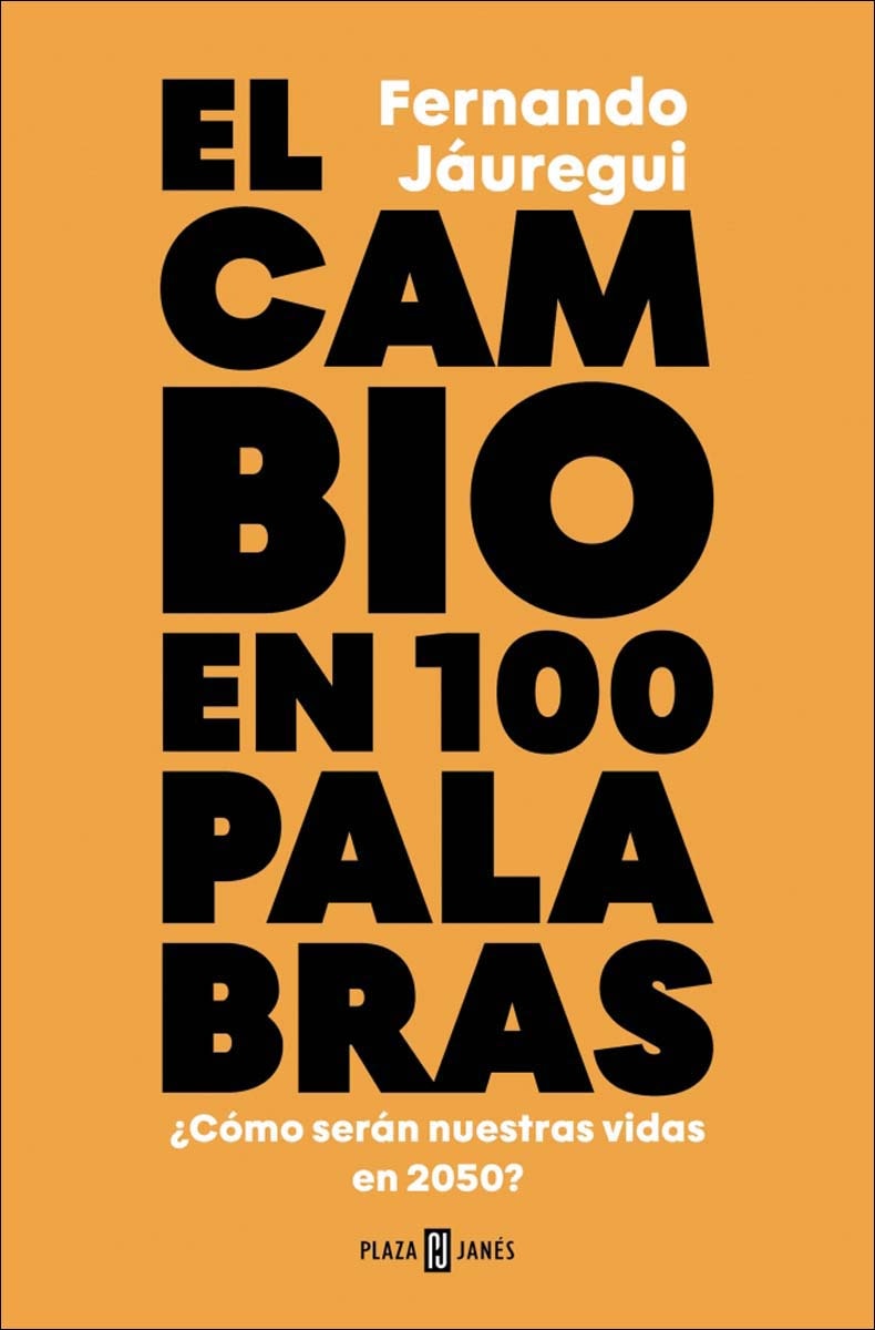 Imagem 0 de El cambio en cien palabras: ¿Cómo serán nuestras vidas en 2050? (Capa mole)