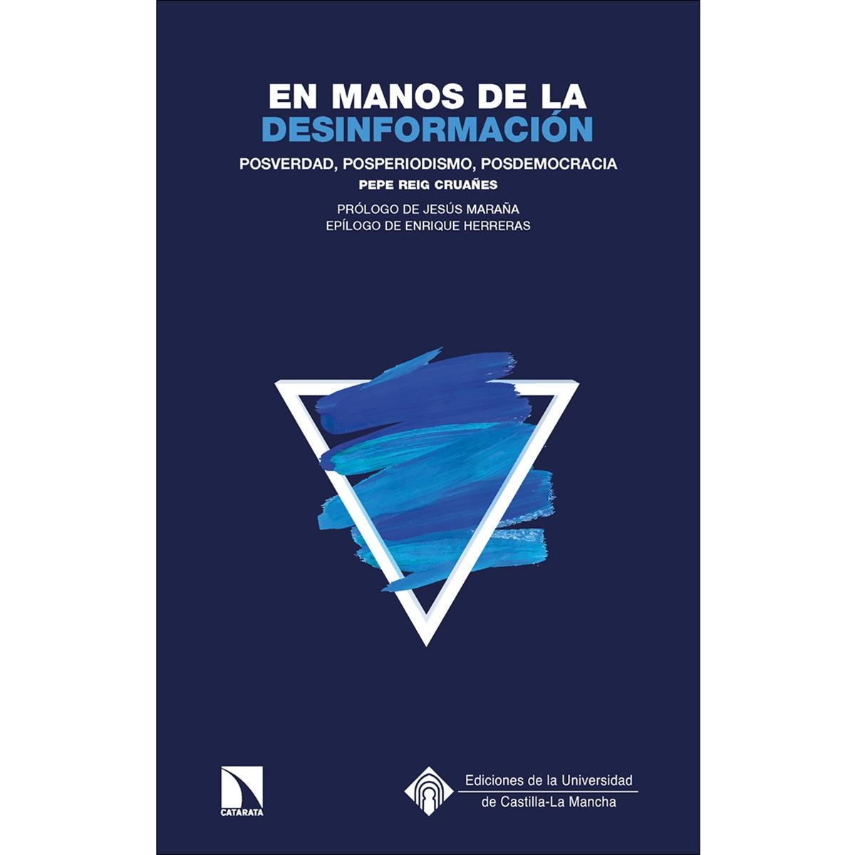 Imagem 0 de En manos de la desinformación: Posverdad, posperiodismo, posdemocracia (Capa mole)
