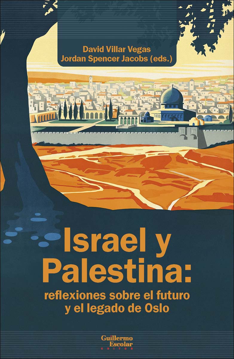 Israel y Palestina: reflexiones sobre el futuro y el legado de Oslo 1