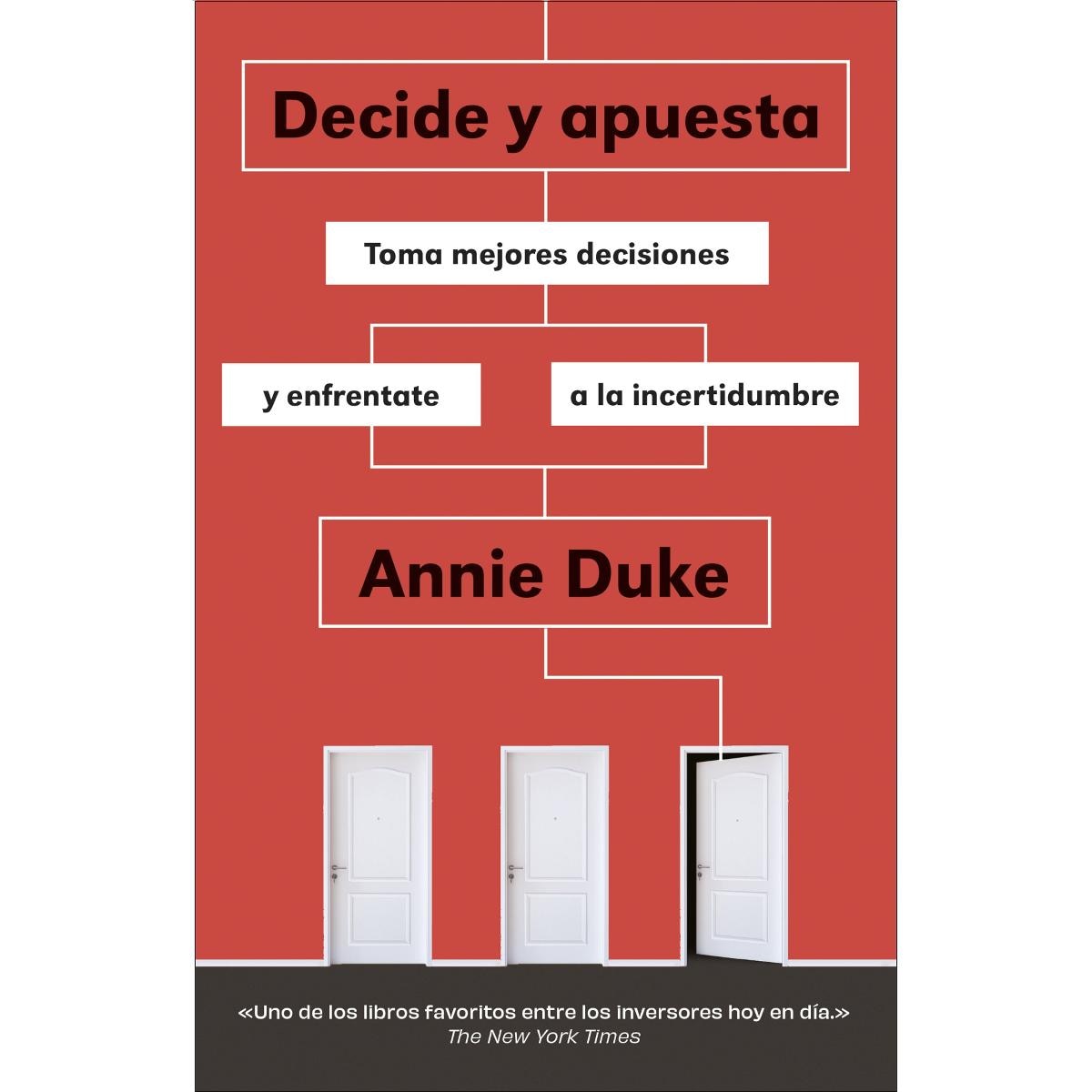 Decide y apuesta: Toma mejores decisiones y enfréntate a la incertidumbre (Capa mole com abas) 1