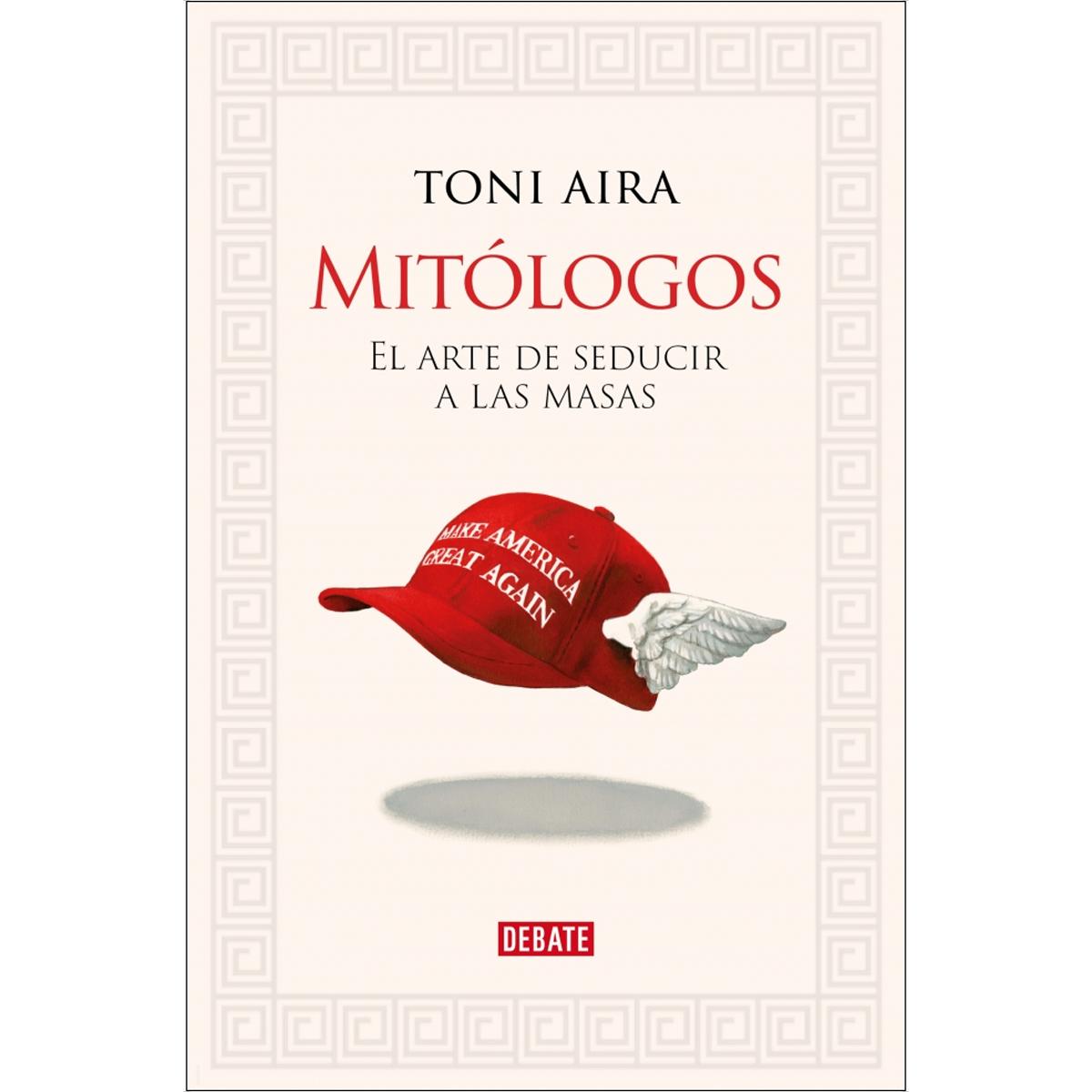 Mitólogos: El arte de seducir a las masas (Capa mole) 1