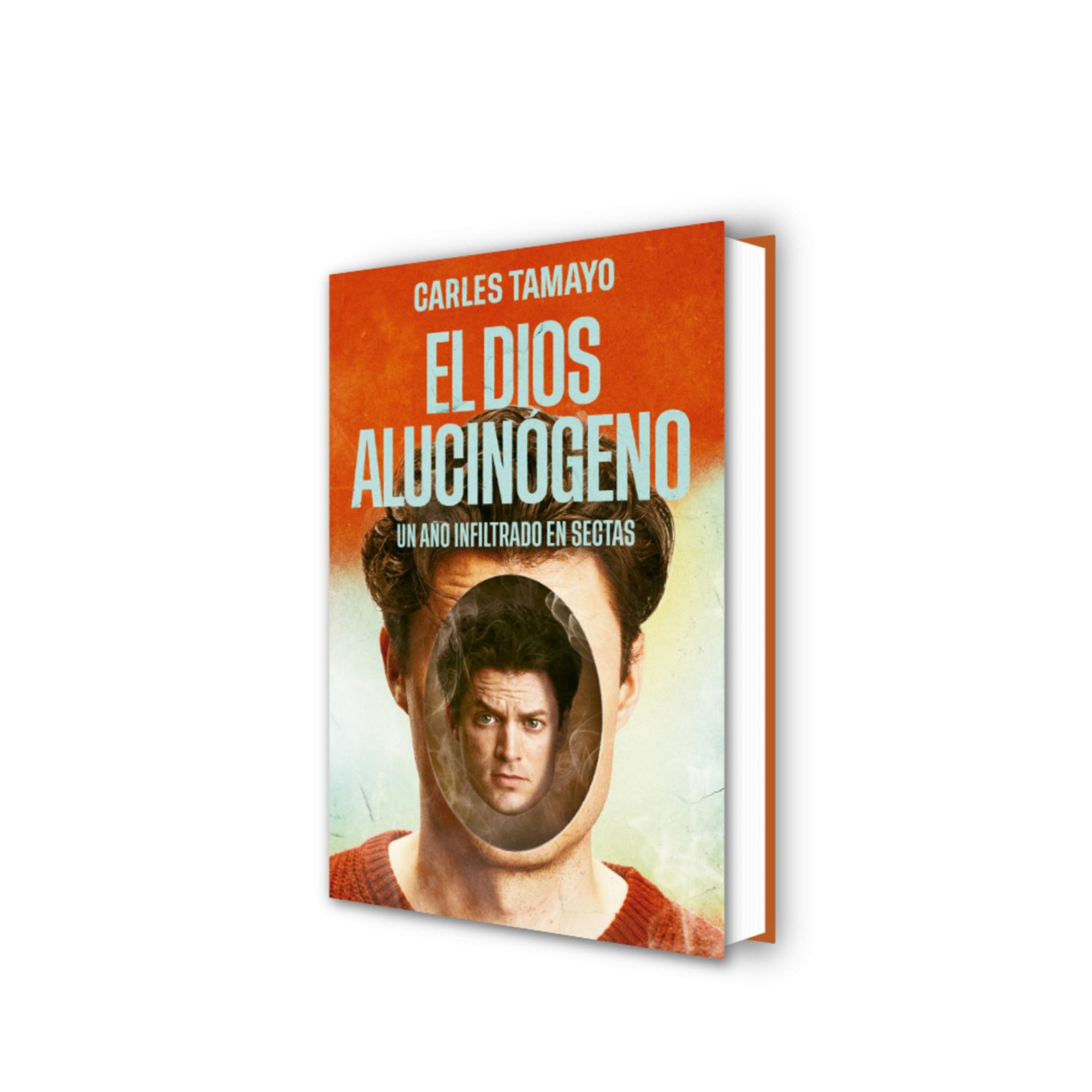 El dios alucinógeno: Un año infiltrado en sectas (Capa dura) 2