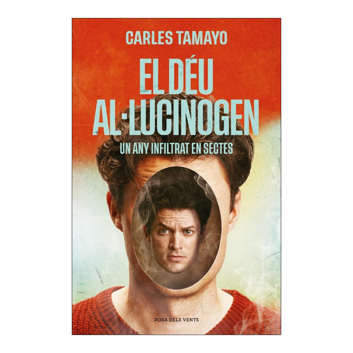 Imagem 0 de El déu al·lucinogen: Un any infiltrat en sectes (Capa mole)