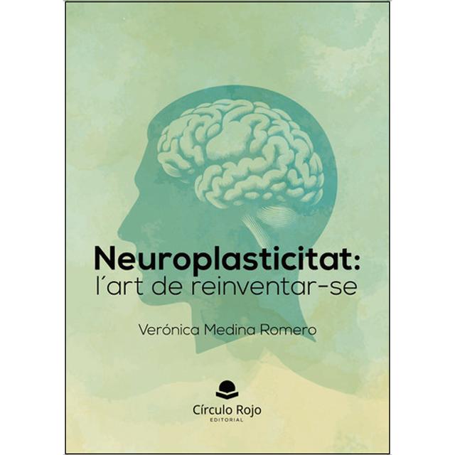 Neuroplasticitat: l´art de reinventarse 1