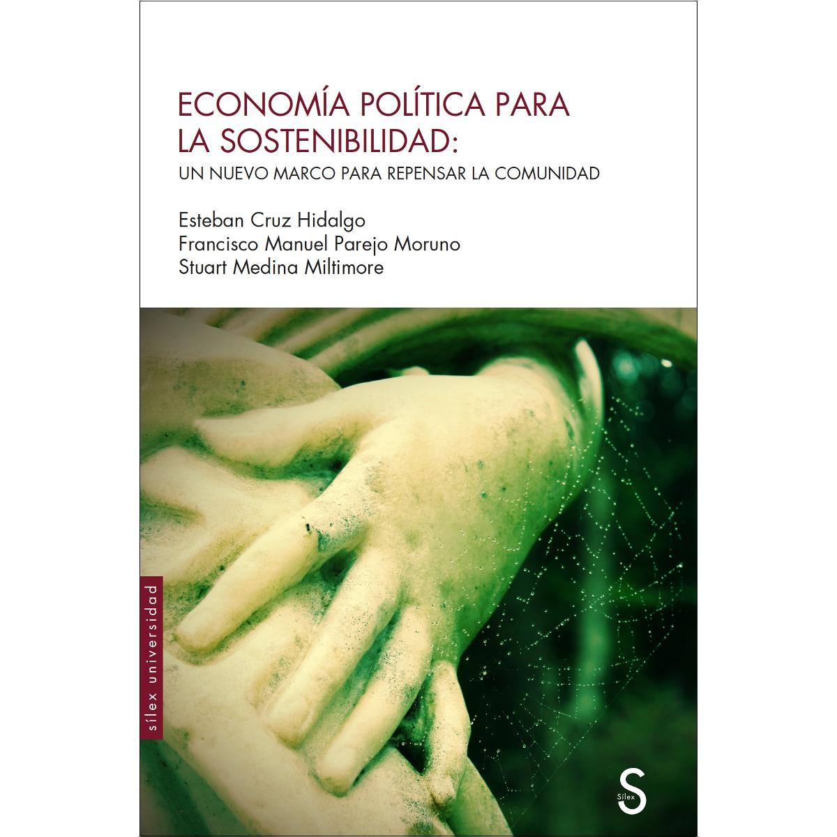 Economía política para la sostenibilidad: Un nuevo marco para repensar la comunidad (Capa mole com abas) 1