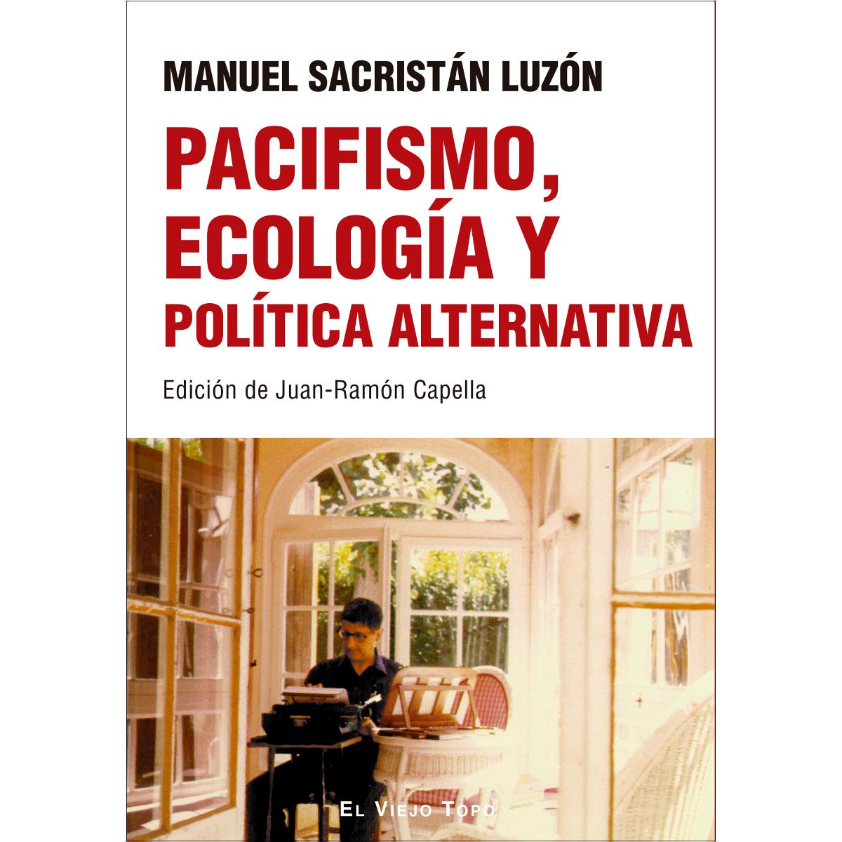 Imagem 0 de Pacifismo, ecología y política alternativa (Capa mole com abas)