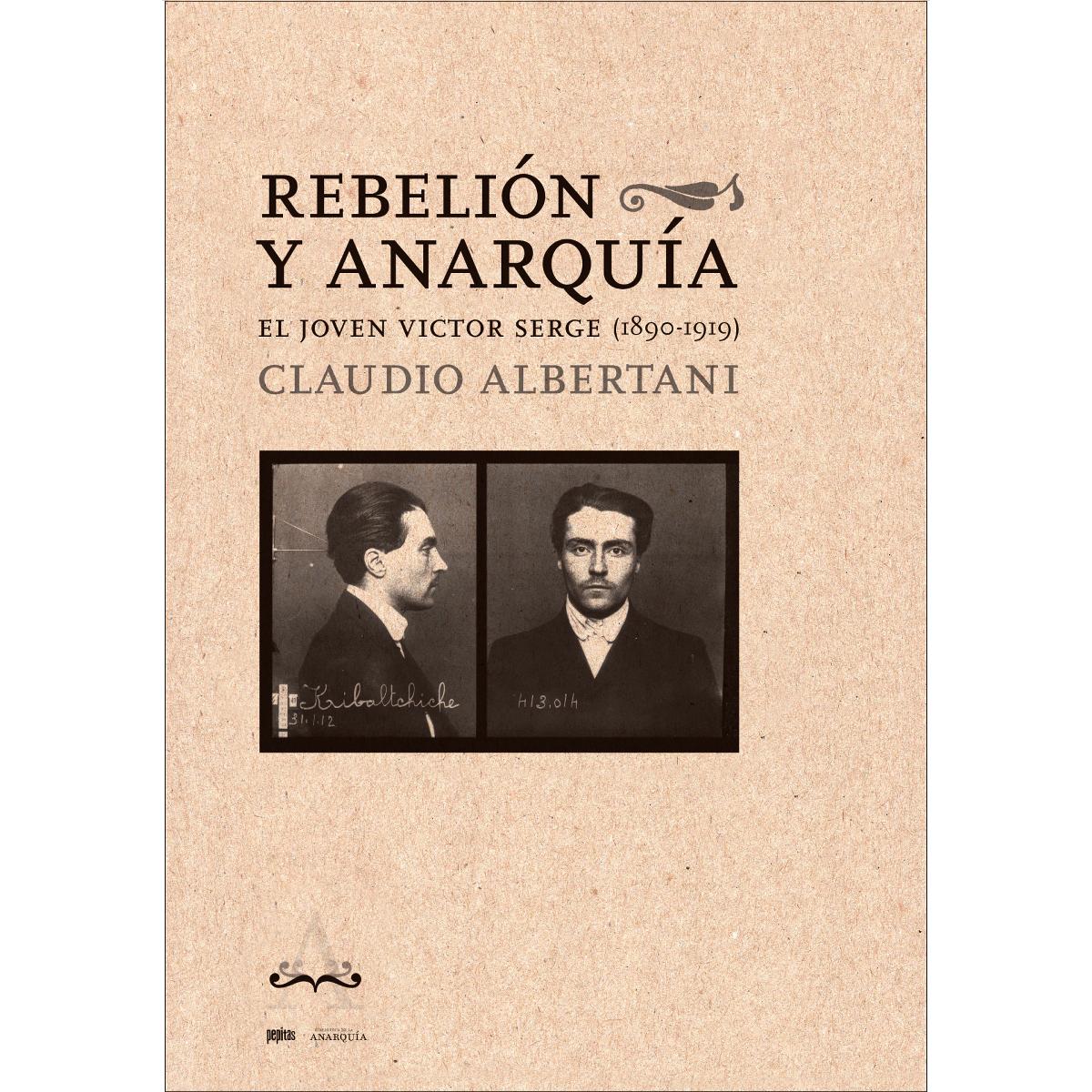 Rebelión y anarquía: El joven Victor Serge (1890-1919) (Capa mole com abas) 1