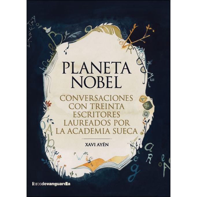 Imagem 0 de Planeta Nobel: Conversaciones con treinta escritores laureados por la Academia Sueca (Capa mole com abas)