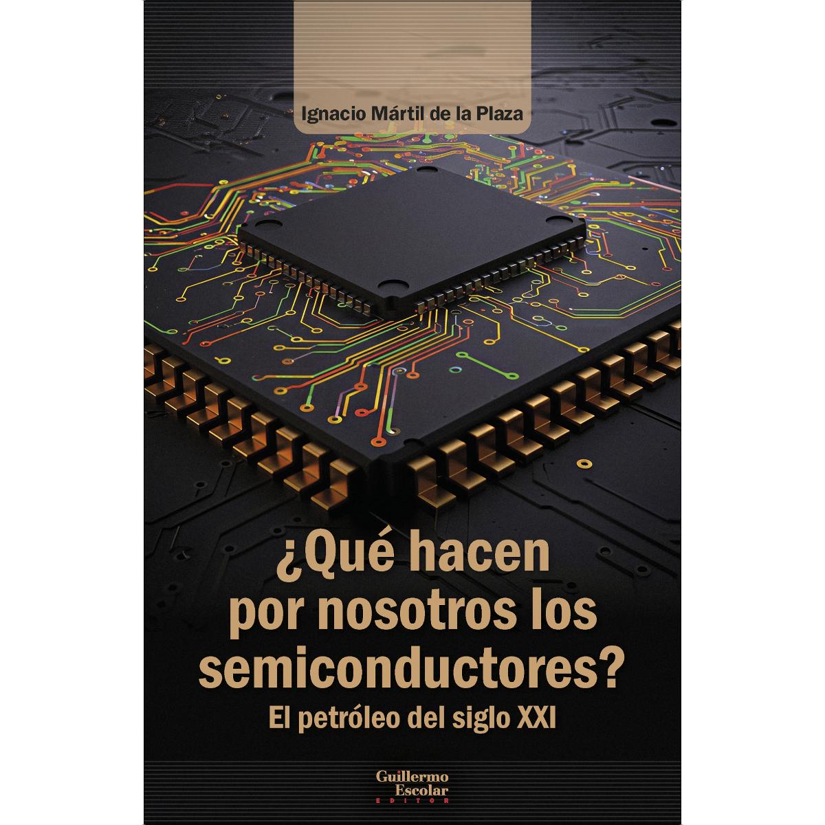 Imagem 0 de ¿Qué hacen por nosotros los semiconductores?: El petróleo del siglo XXI