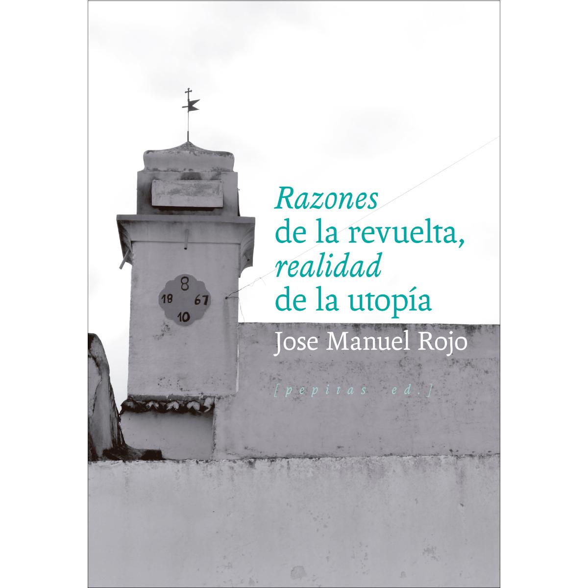 Razones de la revuelta, realidad de la utopía (Capa mole com abas) 1