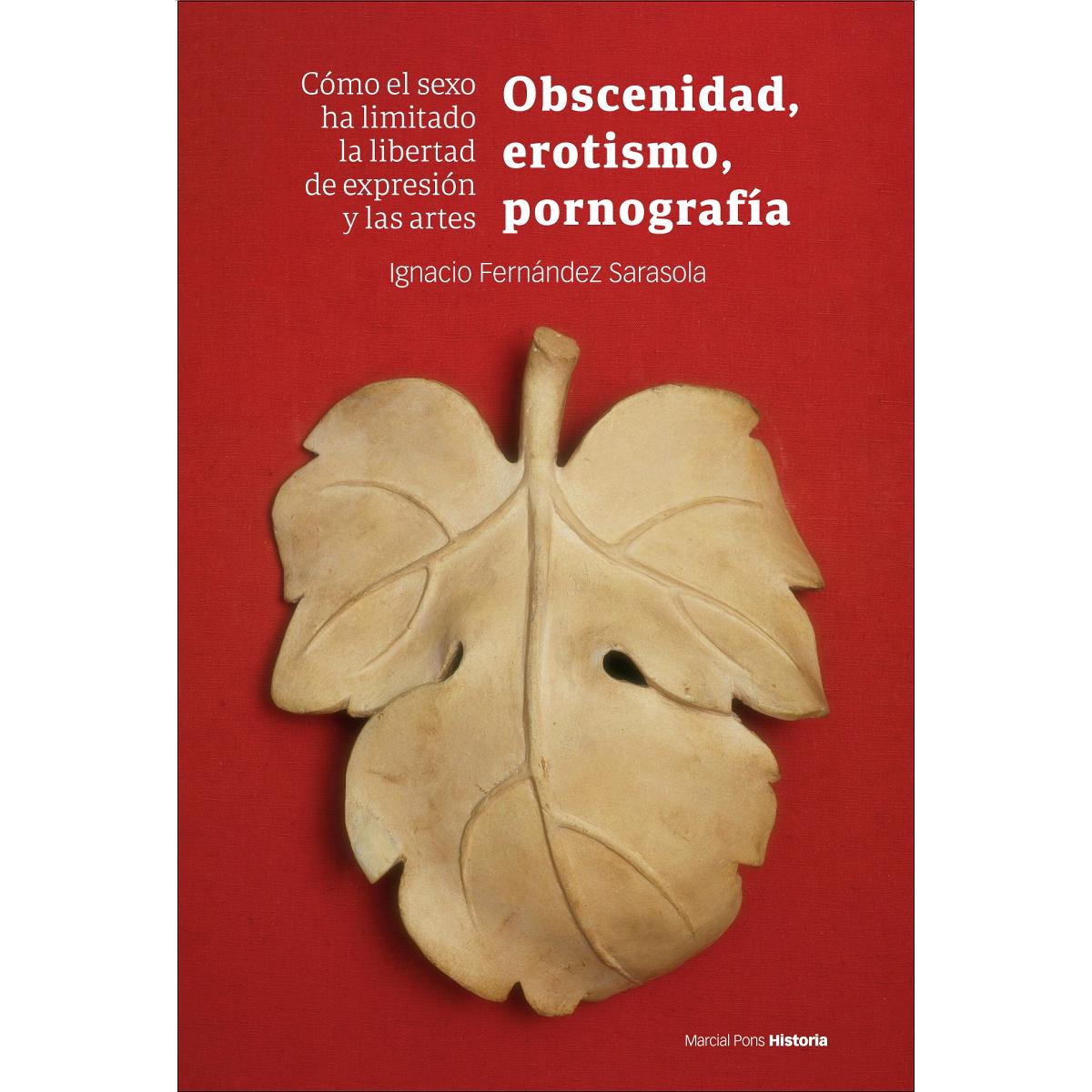 Imagem 0 de Obscenidad, erotismo, pornografía: Cómo el sexo ha limitado la libertad de expresión y las artes (Capa mole com abas)