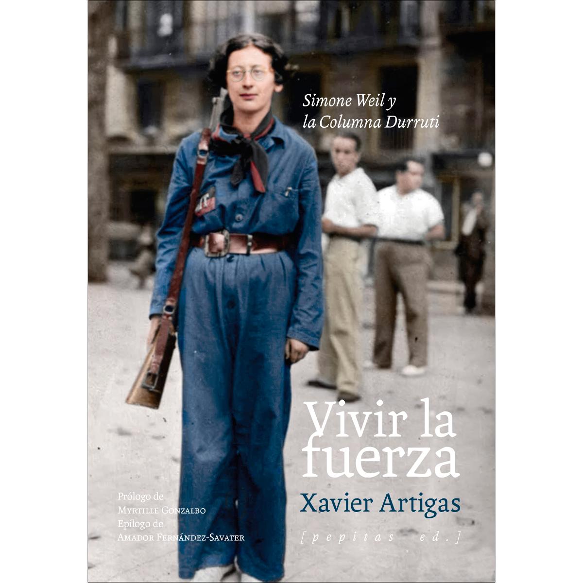Imagem 0 de Vivir la fuerza: Simone Weil y la Columna Durruti (Capa mole com abas)