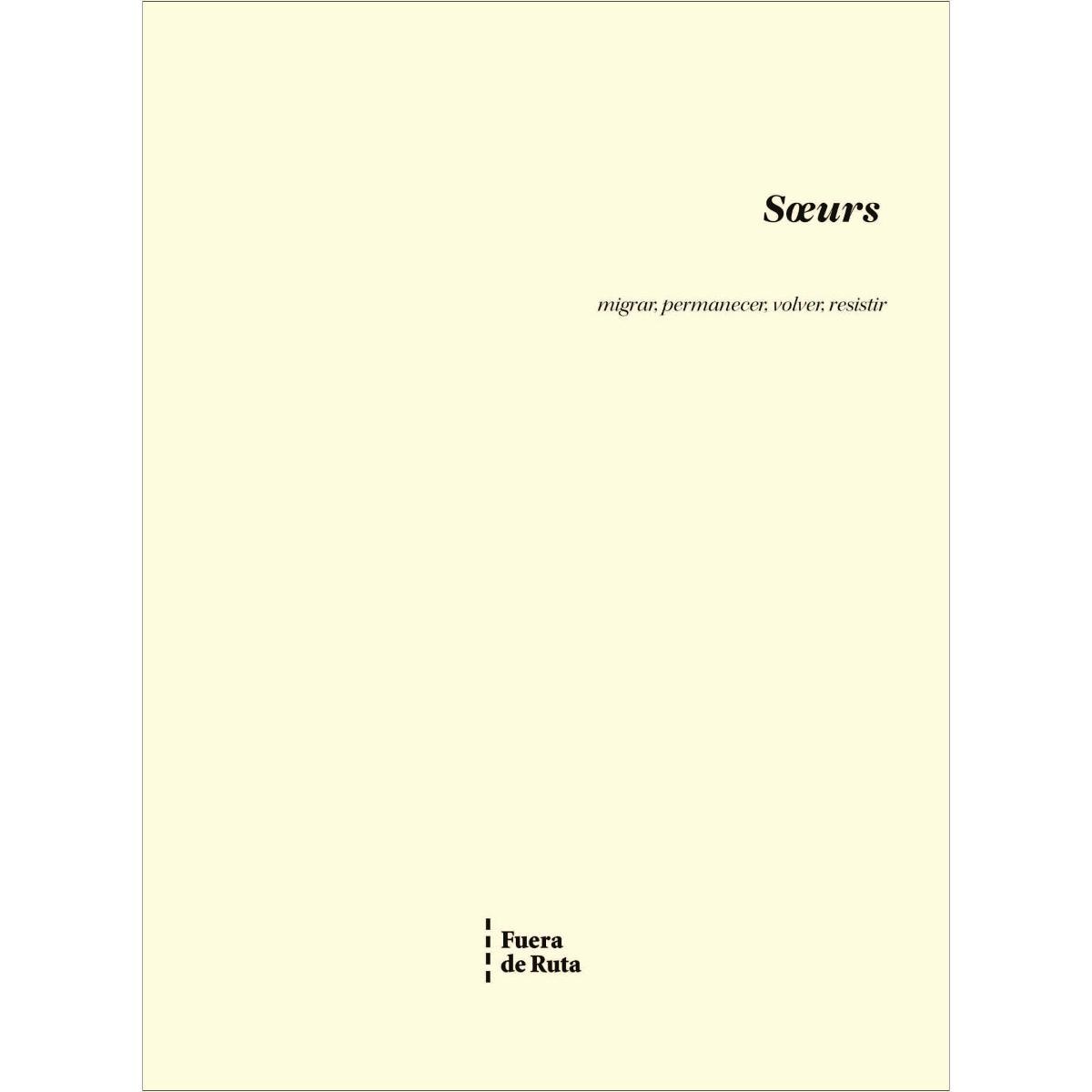 Imagem 0 de Soeurs: migrar, permanecer, volver, resistir