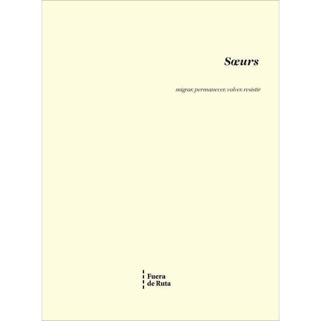 Imagem 0 de Soeurs: migrar, permanecer, volver, resistir