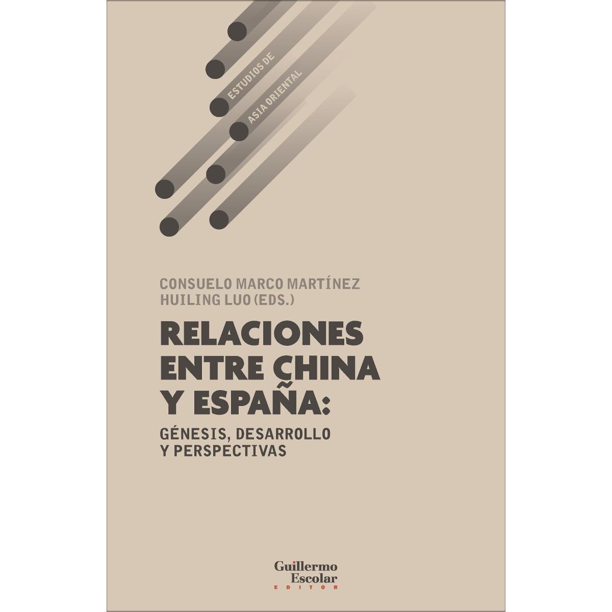 Relaciones entre China y España: génesis, desarrollo y persepctivas 1