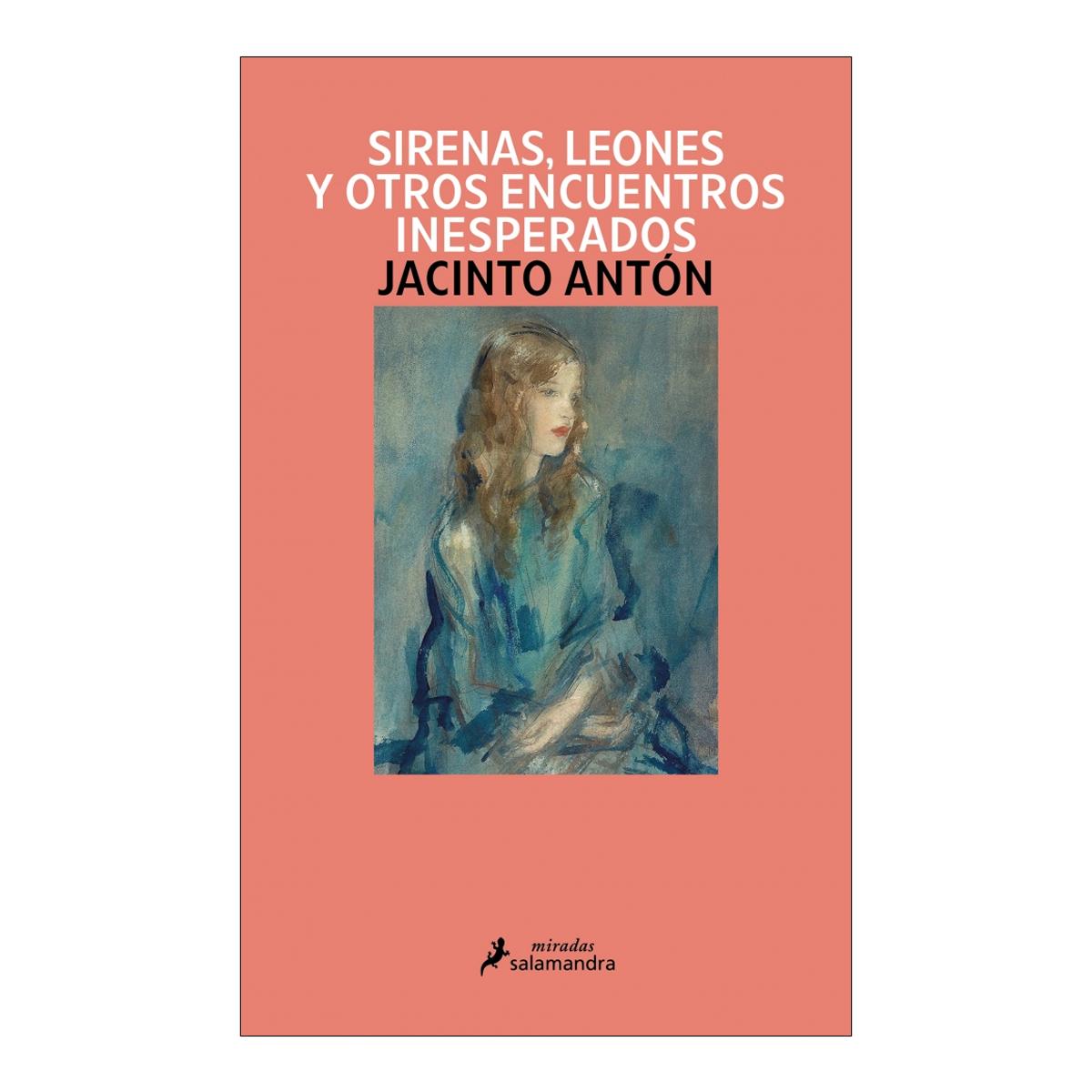 Imagen 0 de Sirenas, leones y otros encuentros inesperados  (Tapa blanda)