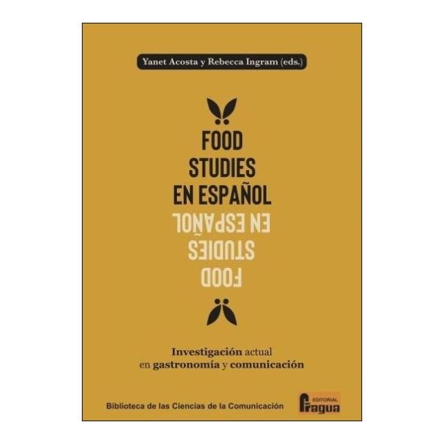Imagem 0 de Food studies en español. Investigación actual en gastronomía y comunicación. (Capa mole)