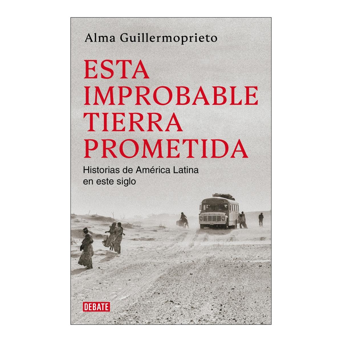 Imagem 0 de Esta improbable tierra prometida: Historias de una vida dedicada al periodismo en Latinoamérica (Capa mole)