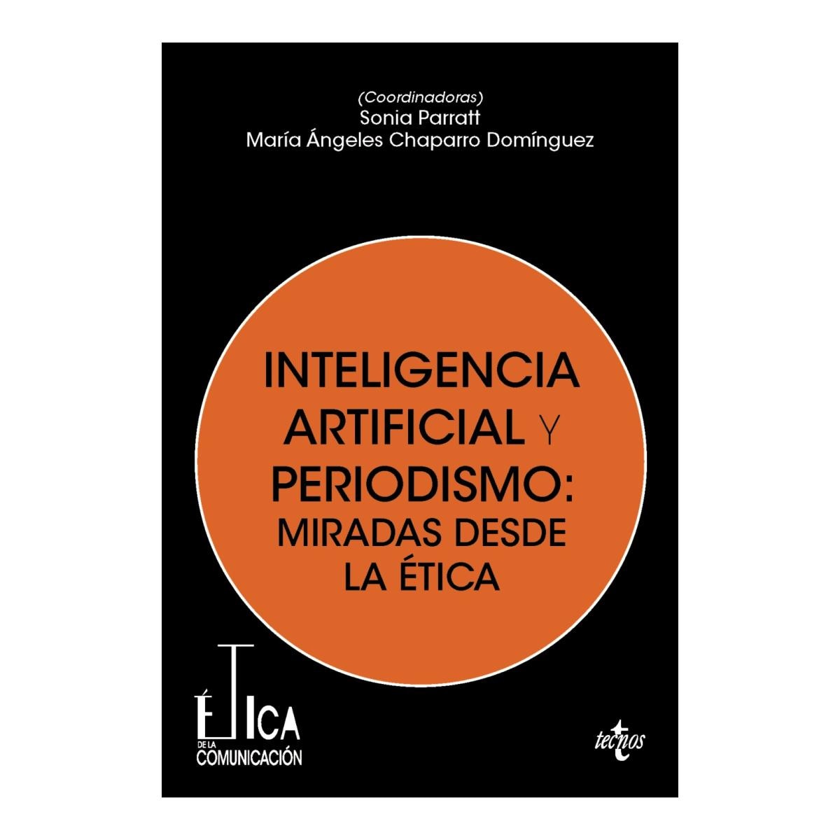 Imagem 0 de Inteligencia artificial y periodismo: miradas desde la ética (Capa mole com abas)