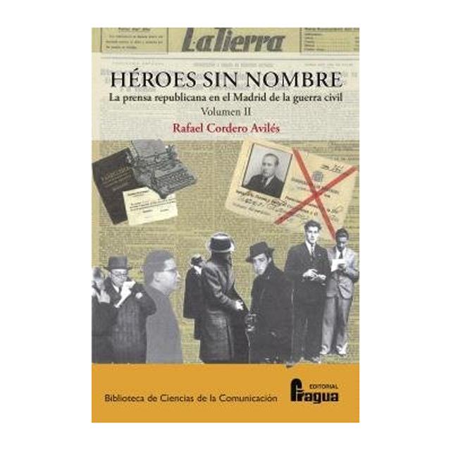Imagem 0 de Heroes sin nombre. la prensa republicana