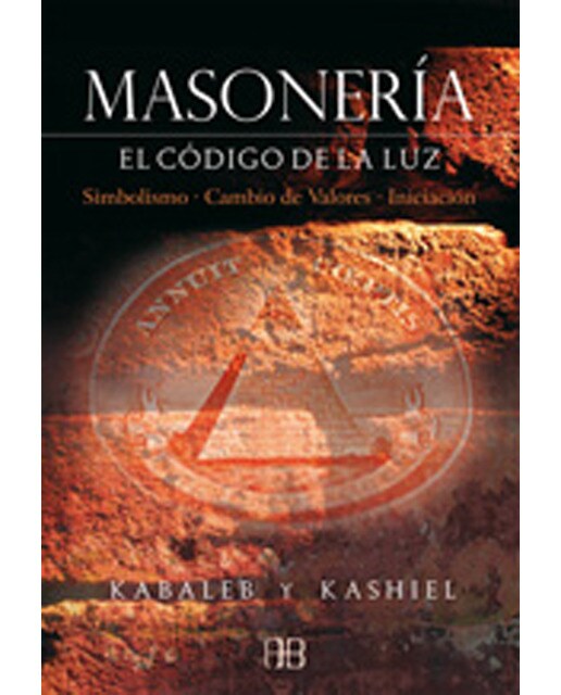 Imagem 0 de Masonería: El código de la luz: simbolismo, cambio de valores, iniciación(Tapa blanda)