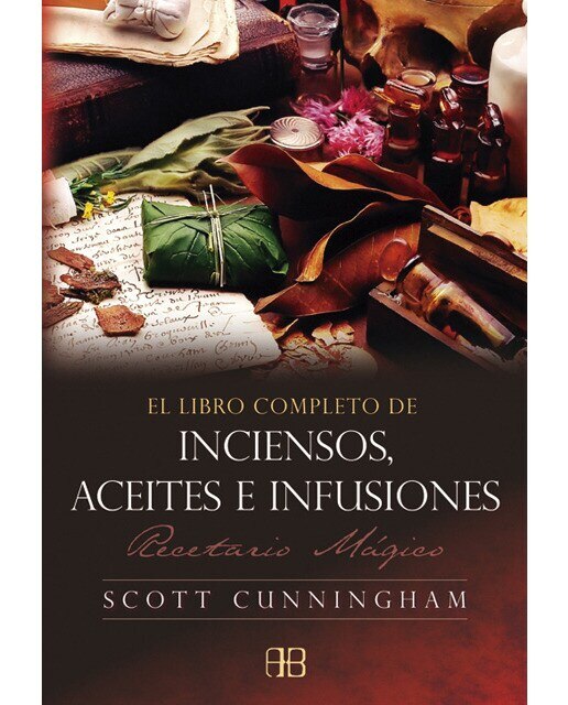Imagen 0 de El libro completo de inciensos, aceites e infusiones: Recetario mágico  (Tapa blanda con solapas)