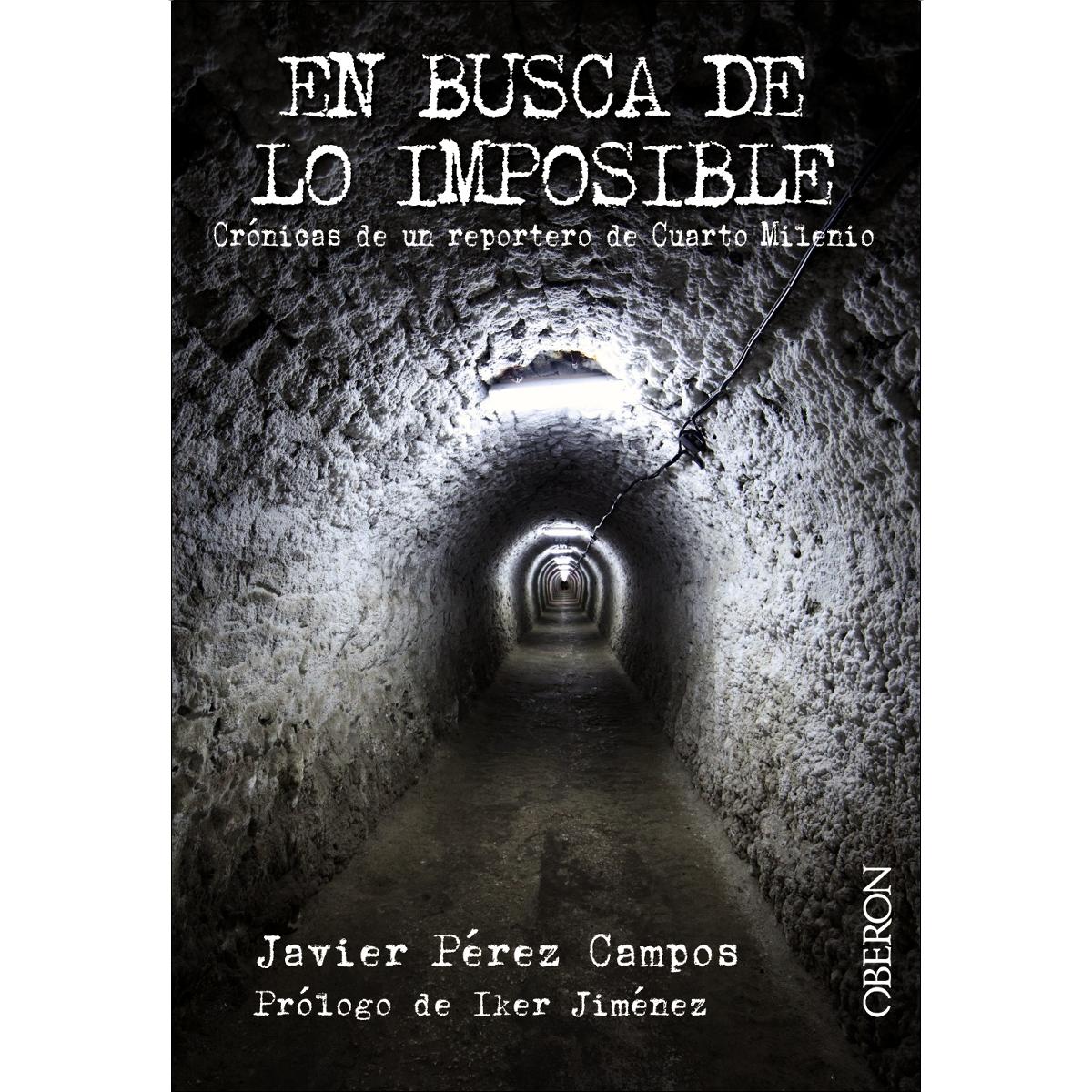 Imagem 0 de En busca de lo imposible: Crónicas de un reportero de Cuarto Milenio (Capa mole com abas)
