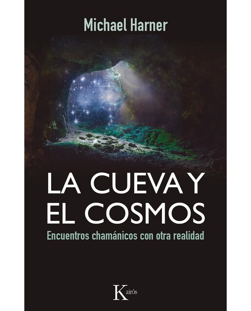La cueva y el cosmos: Encuentros chamánicos con otra realidad (Capa mole com abas) 1