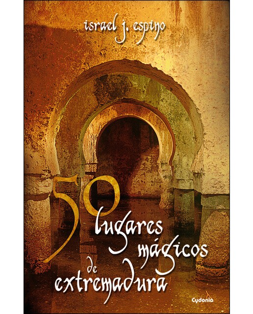 50 lugares mágicos de extremadura(Tapa blanda) 1