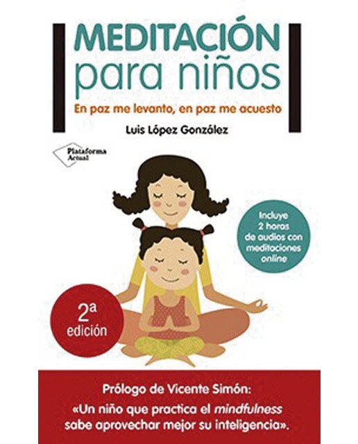 Meditación para niños: En paz me levanto, en paz me acuesto (Capa mole) 1