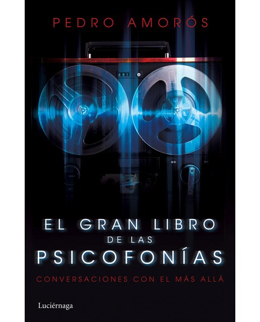 El gran libro de las psicofonías: Conversaciones con el Más Allá (Capa dura) 1