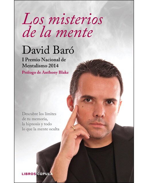 Los misterios de la mente: Descubre los límites de tu memoria, la hipnosis y todo lo que la mente oculta (Capa mole com abas) 1
