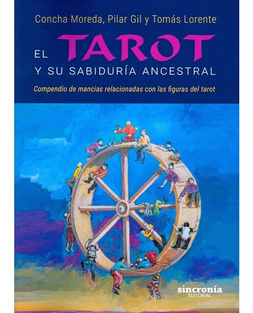 Imagem 0 de EL TAROT Y SU SABIDURÍA ANCESTRAL: Compendio de mancias relacionadas con las figuras del tarot (Capa mole)